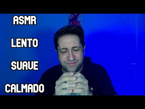 ASMR LENTO, SUAVE Y CALMADO PARA TU RELAX