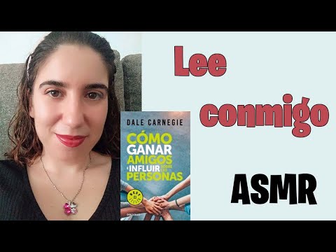 🤓ASMR LECTURA/READING📚Cómo ganar amigos e influir sobre las personas🎧AUDIOLIBRO(3ª Parte, 2.)🔥RELAX🔥