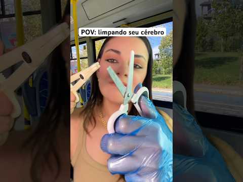 POV: limpando seu cérebro #asmr #asmrsounds #humor #comedia
