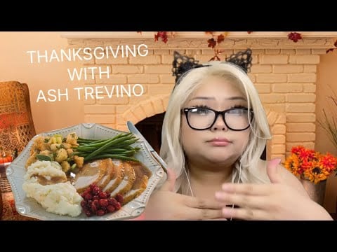 ASMR pov ash trevino RUINS your thanksgiving dinner (realistic)(mukbang) 🦃🍗