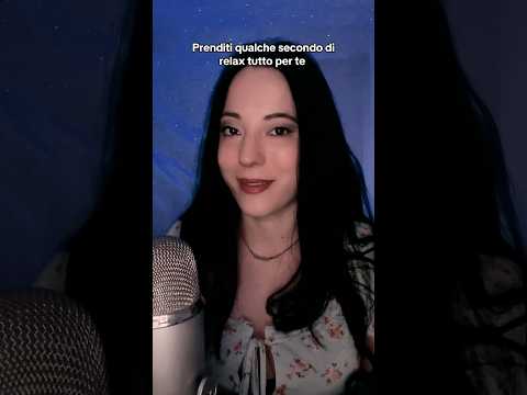 Prenditi qualche secondo di relax tutto per te ASMR