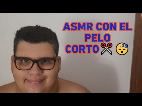 ASMR CON EL PELO CORTO✂️😴