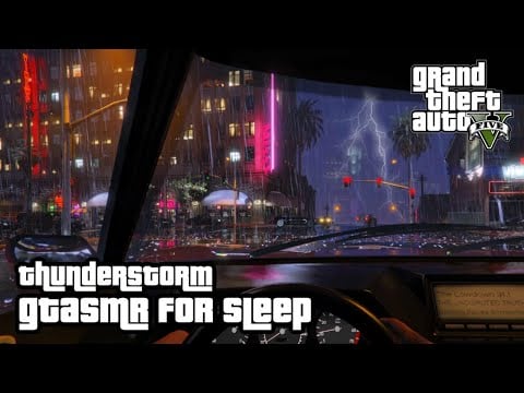 GTA 🌃 Let's Get Lost in a Thunderstorm ⛈️ Ear to Ear Whispering 🌃 Rain & Car Sounds