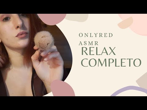 ASMR ITA* Rilassamento assoluto * relax with me💆‍♀️ Onlyred Asmr