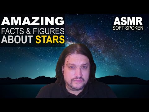 ASMR soft spoken - Amazing Facts about STARS, which will impress everyone !