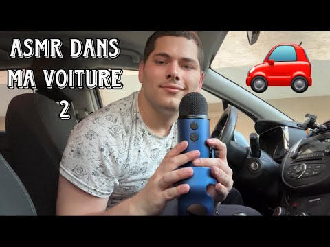 ASMR Français : ASMR DANS MA VOITURE 2 🚗