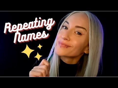 ASMR | Repeating Names ✨ February Patreon shoutout ✨