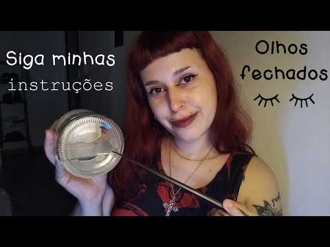ASMR | Siga minhas INSTRUÇÕES de OLHOS FECHADOS (ocupe a mente até DORMIR)
