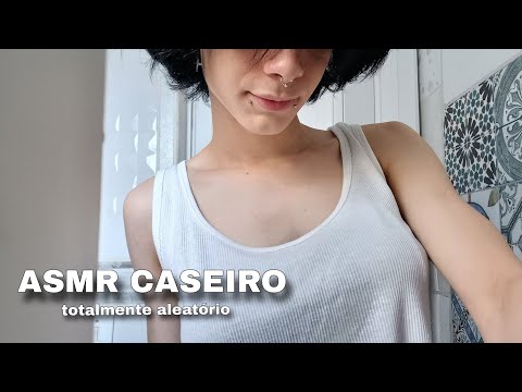 ASMR: TRIGGERS ALEATÓRIOS♡(asmr caseiro)