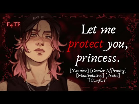 [F4TF] [ASMR RP] Yandere best friend is desperate to protect you (Comfort) (Gender Affirming) (CWs)
