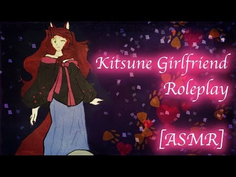 [ASMR] Kitsune Girlfriend Roleplay