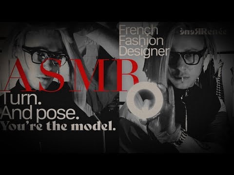 ASMR | French Fashion Designer Models the S**t Out of You