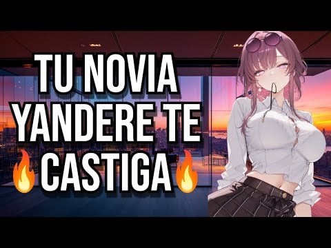Tu novia YANDERE te castiga I ASMR y Roleplay I