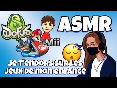 ASMR Français • JE T'ENDORS EN JOUANT AUX JEUX DE MON ENFANCE ! (dofus, mario kart...)