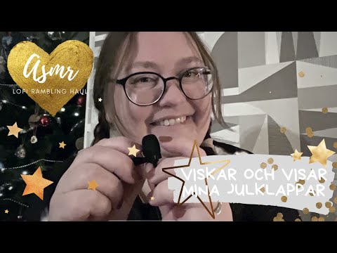Lofi ASMR - babbel, tapping och julklapps-haul