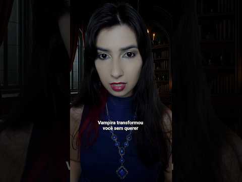 ASMR Vampira transformou você sem querer 🧛🏻‍♀️