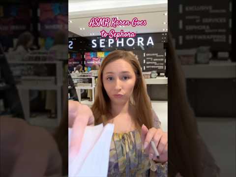ASMR Karen Shops at Sephora 💄 #asmrvideos #asmrsound #shorts #tinglesasmr #asmr