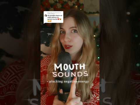 MOUTH SOUNDS ❤️ #ASMR PLUCKING NEGATIVE ENERGY 🌟 #shortsasmr #shorts #mouthsounds #asmrplucking