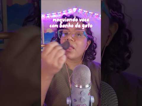 maquiando você 🫵🏽 #asmr #asmrmakeup #asmrmakeuptriggers #asmrmaquiagem #asmrspitpainting