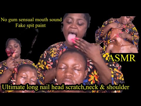ASMR ✨No gum mouth sound fake spit painting, Long nail head scrath, neck, face, shoulder massage