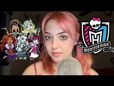 ASMR|| Monster High Over-explaining #asmr #monsterhigh #whimsy   