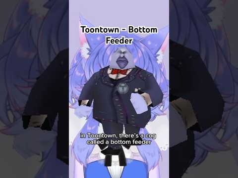 Toontown’s Bottom Feeder