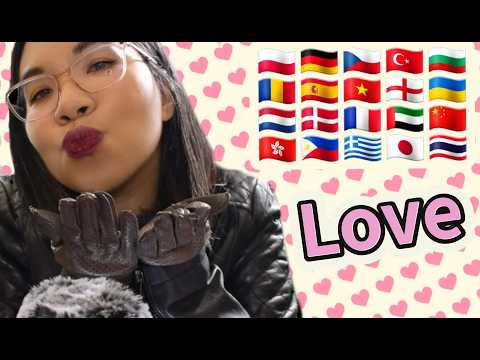 ASMR LOVE WORDS IN DIFFERENT LANGUAGES (Soft Speaking, Whispering, Mouth Sounds, Leather Sounds) 💝