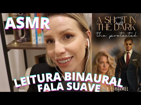 LEITURA BINAURAL EM INGLÊS COM VOZ SUAVE  A SHOT IN THE DARK-  Bruna Harmel ASMR