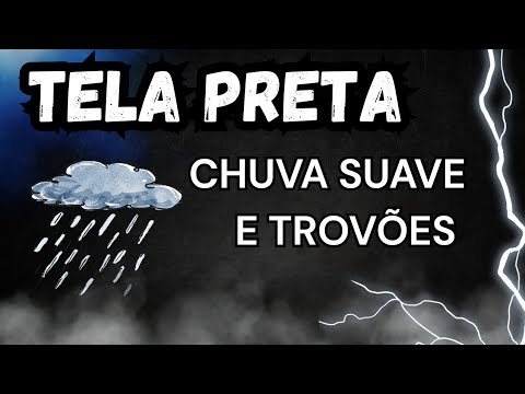 Chuva suave com trovões para relaxar e dormir ⛈️ | Tela preta 