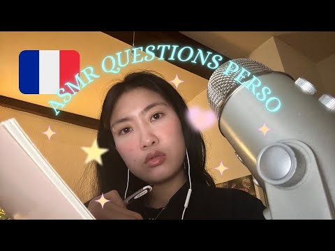 ASMR JE TE POSE DES QUESTIONS PERSONNELLES 🇫🇷 Asking You Personal Questions in FRENCH