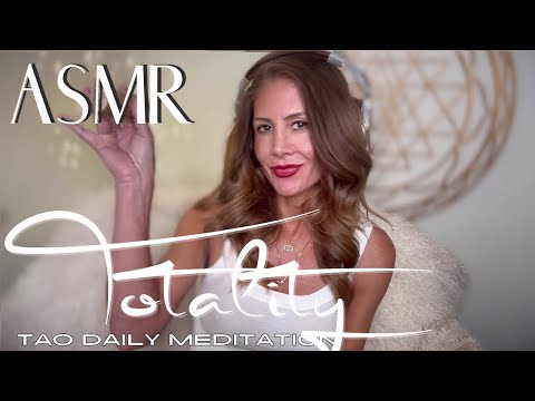 ASMR ☯️Tao Daily Meditation: DAY 166 ✨ TOTALITY