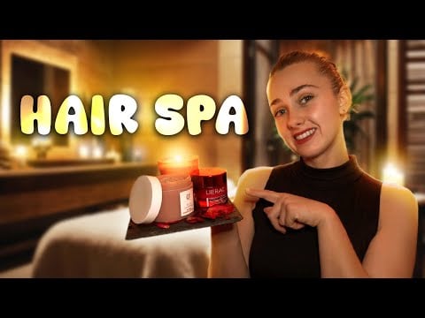 Relaxation extrême du cuir chevelu — ASMR RP — Hair Spa