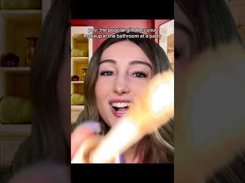 the popular girl does your makeup in the bathroom at a party #asmr #asmrmakeup