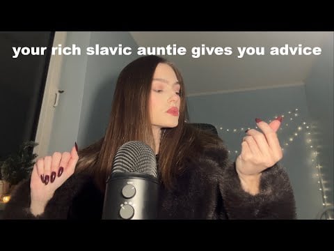 ASMR your rich aunt chit-chats with you (strong slavic accent)