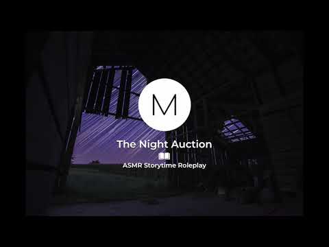 ASMR Stories: The Night Auction [F4A Storytime], [Supernatural], [Cursed Objects]