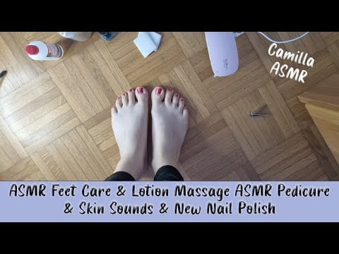 ASMR Feet Care & Lotion Massage ASMR Pedicure & Skin Sounds & New Nail Polish