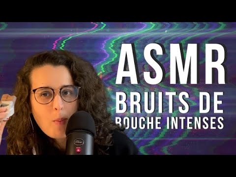 ASMR FR I BRUITS DE BOUCHE INTENSES 👄 (+eating sounds)