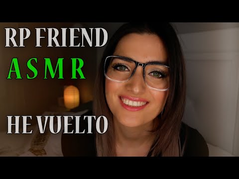 ASMR RP HE VUELTO y HOY CALMARÉ tu ANSIEDAD