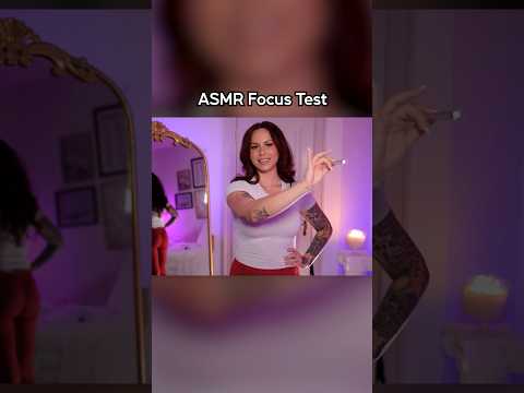 ASMR Focus Test