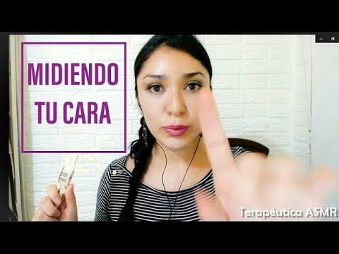 Asmr Midiendo tu cara / soft spoken Mexican Spanish