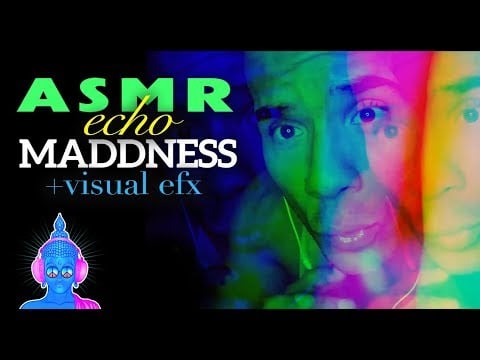 Extreme FAST ASMR Echo MADDNESS with Visual Trigger EFX - 1000% TINGLES GUARANTEED