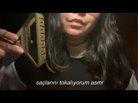 saçlarını tokalıyorum & örüyorum asmr (türkçe asmr) soft spoken