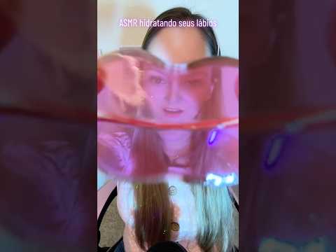 ASMR: Amiga hidratando seus lábios 👄