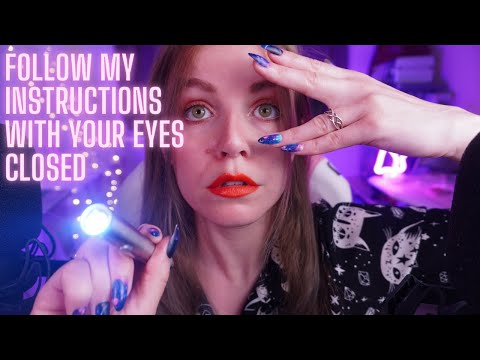 ASMR FOLLOW MY INSTRUCTIONS WITH YOUR EYES CLOSED