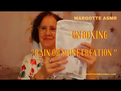 Asmr français, Unboxing " Rain Or Shine Création "