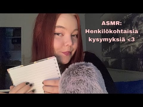 ASMR Suomi: Kyselen sulta henkilökohtaisia kysymyksiä 🥸