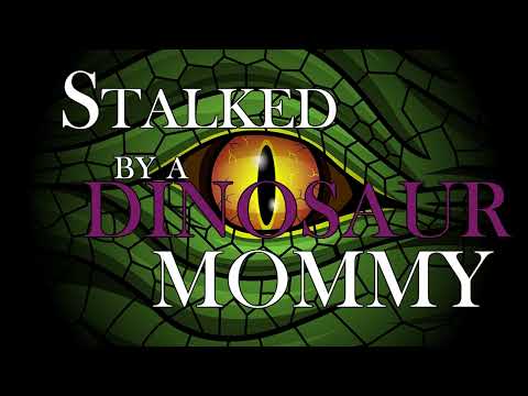 Stalked By a Dommy Mommy Dinosaur (F4A) ASMR Roleplay (meme audio)