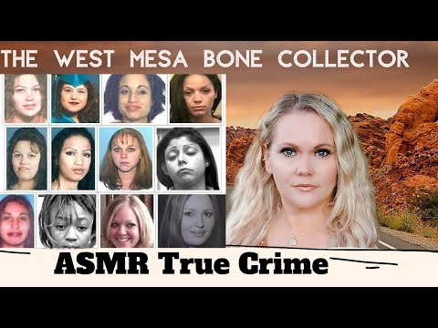 The West Mesa Bone Collector | ASMR True Crime | #asmr #truecrime