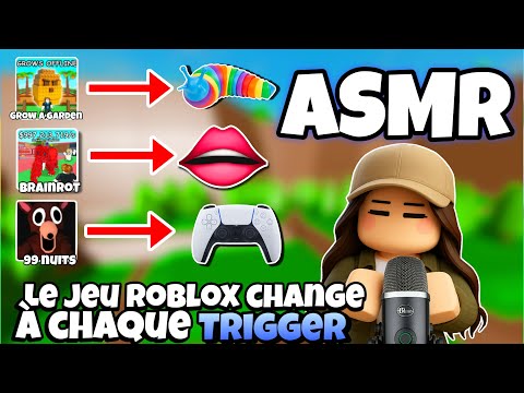 ASMR ROBLOX • A CHAQUE TRIGGERS JE CHANGE DE JEU SUR ROBLOX ! 😴💤