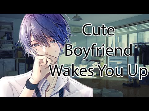 ASMR Cute Boyfriend Wakes You Up [Boyfriend Roleplay]